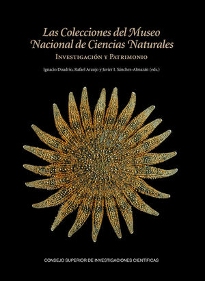 LAS COLECCIONES DEL MUSEO NACIONAL DE CIENCIAS NATURALES: *