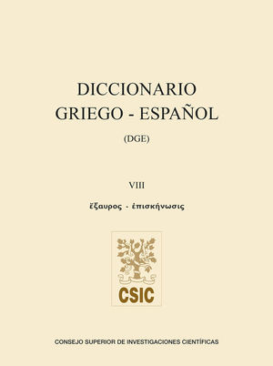 DICCIONARIO GRIEGO-ESPAÑOL. VOLUMEN VIII *