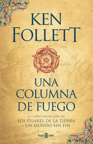 UNA COLUMNA DE FUEGO (SAGA LOS PILARES DE LA TIERRA 3) *