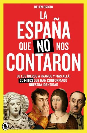 LA ESPAÑA QUE NO NOS CONTARON *