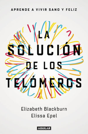 LA SOLUCIÓN DE LOS TELÓMEROS *