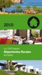 LOS 1000 MEJORES ALOJAMIENTOS RURALES 2010