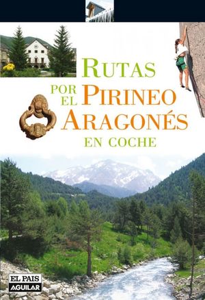 RUTAS POR EL PIRINEO ARAGONES EN COCHE