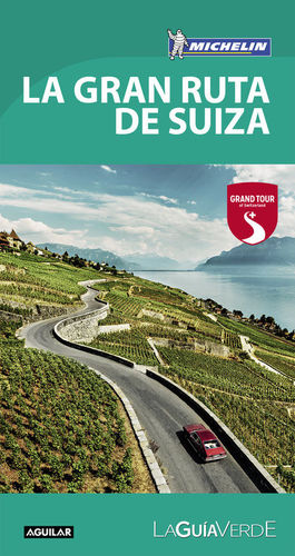LA GRAN RUTA DE SUIZA *