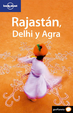 RAJASTÁN, DELHI Y AGRA