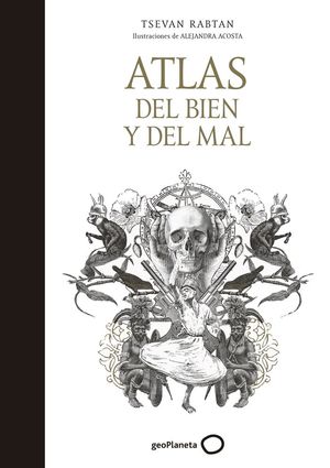 ATLAS DEL BIEN Y DEL MAL *