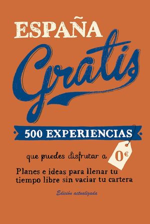 ESPAÑA GRATIS (RUSTICA) *