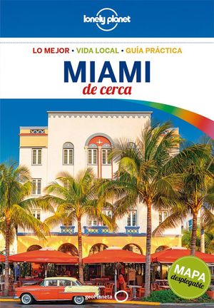 MIAMI DE CERCA 1 *