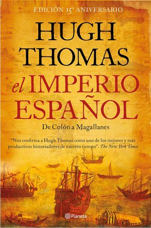 EL IMPERIO ESPAÑOL. DE COLÓN A MAGALLANES  *