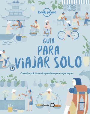 GUÍA PARA VIAJAR SOLO *