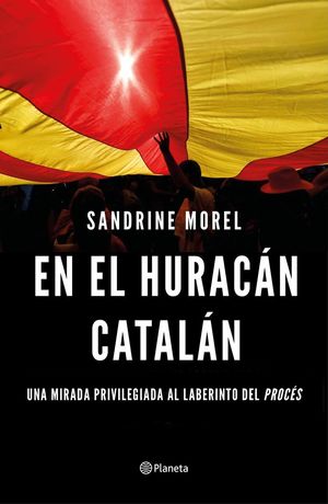 EN EL HURACÁN CATALÁN *