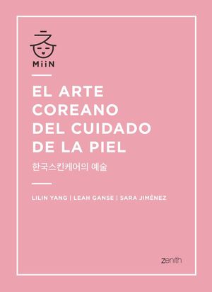 EL ARTE COREANO DEL CUIDADO DE LA PIEL *