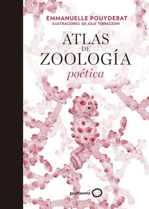 ATLAS DE ZOOLOGÍA POÉTICA *