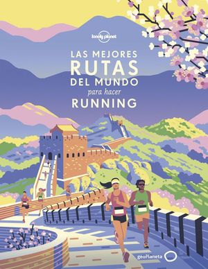 LAS MEJORES RUTAS DEL MUNDO PARA HACER RUNNING *