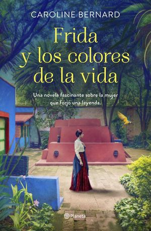 FRIDA Y LOS COLORES DE LA VIDA *