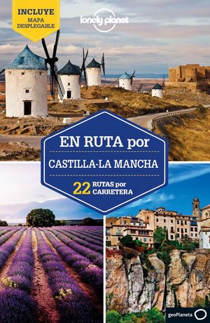 EN RUTA POR CASTILLA-LA MANCHA 1 *