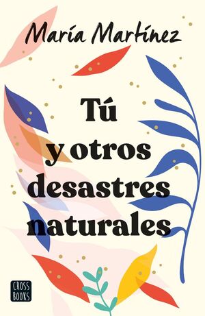 TÚ Y OTROS DESASTRES NATURALES *