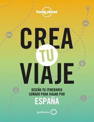 CREA TU VIAJE - ESPAÑA *