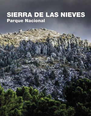 SIERRA DE LAS NIEVES. PARQUE NACIONAL *