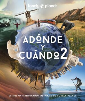 ADÓNDE Y CUÁNDO 2 *