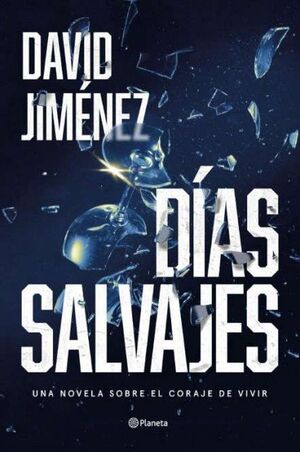 DÍAS SALVAJES *