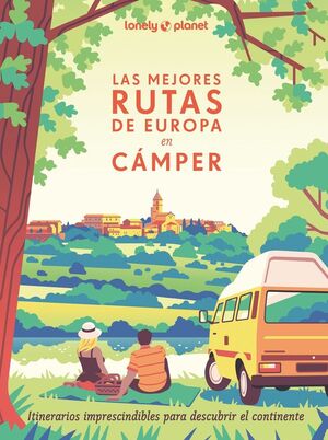 LAS MEJORES RUTAS DE EUROPA EN CÁMPER *