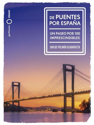 DE PUENTES POR ESPAÑA *