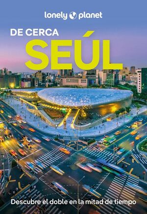 SEÚL DE CERCA 2 *