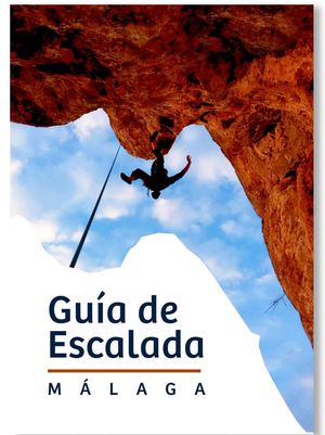 GUIA DE ESCALADA EN MÁLAGA *