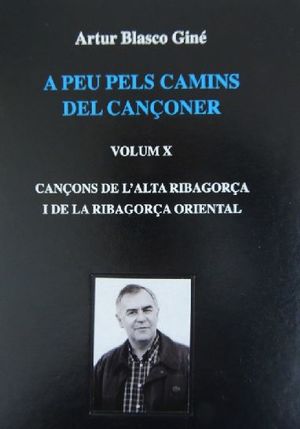 A PEU PELS CAMINS DEL CANÇONER (VOLUM X) *