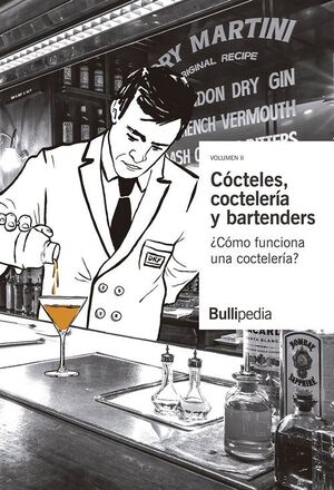 CÓCTELES, COCTELERÍA Y BARTENDERS II *