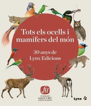 TOTS ELS OCELLS I MAMÍFERS DEL MÓN *