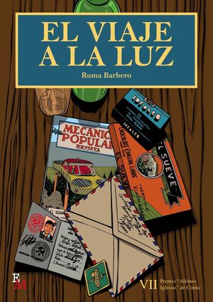 EL VIAJE A LA LUZ *