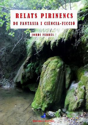 RELATS PIRINENCS DE FANTASIA I CIÈNCIA-FICCIÓ