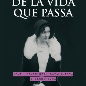 DE LA VIDA QUE PASSA *