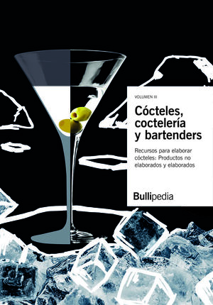 CÓCTELES, COCTELERÍA Y BARTENDERS III *