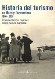 HISTORIA DEL TURISMO EN IBIZA Y FORMENTERA (1900 - 2020) *