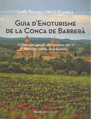 GUIA D'ENOTURISME DE LA CONCA DE BARBERÀ