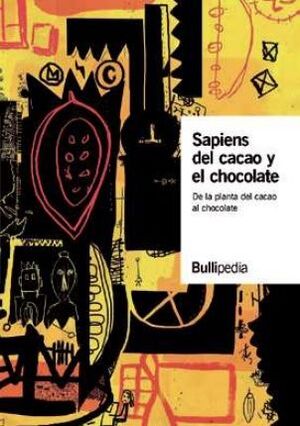 SAPIENS DEL CACAO Y EL CHOCOLATE *