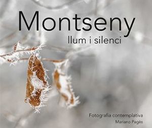MONTSENY, LLUM I SILENCI