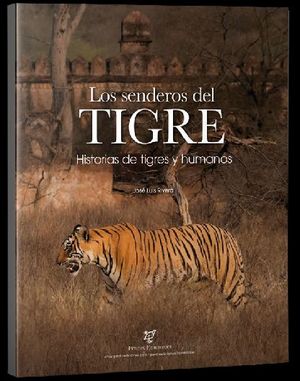 LOS SENDEROS DEL TIGRE *