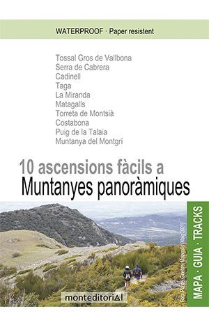 10 ASCENSIONS FÀCILS A MUNTANYES PANORÀMIQUES [1:15.000] [1:20.000]