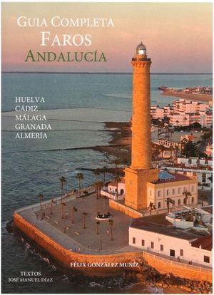 GUÍA COMPLETA FAROS DE ANDALUCÍA *