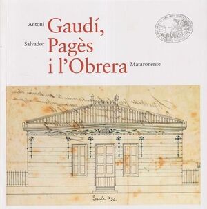 GAUDÍ, PAGÈS I L'OBRERA (NG)