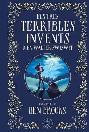 ELS TRES TERRIBLES INVENTS D'EN WALTER SWIZWIT *