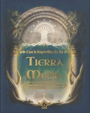 ENCICLOPEDIA DE LA TIERRA MEDIA *