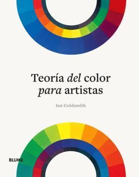 TEORÍA DEL COLOR PARA ARTISTAS *