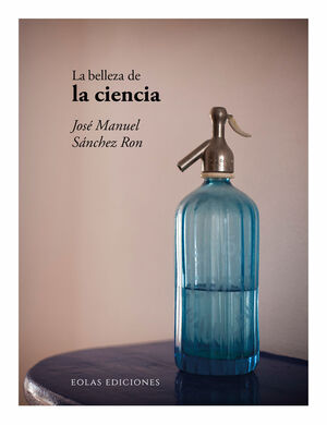 LA BELLEZA DE LA CIENCIA *