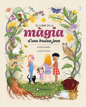 EL LLIBRE DE LA MÀGIA D'UNA BRUIXA JOVE *