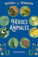 HEROILS ANIMALS -INCREIBLE I REAL *